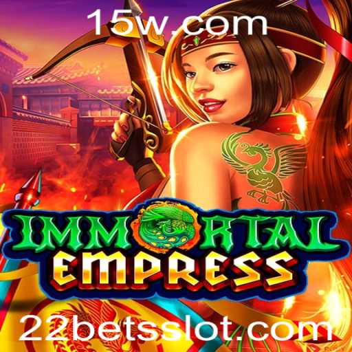 Descubra o Mundo Fascinante de ImmortalEmpress no 22 Bet